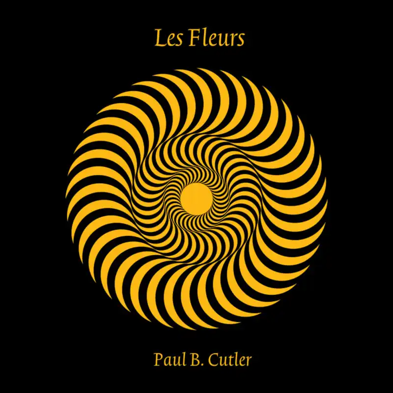 Big Sale Paul Cutler B. - Les Fleurs (LP)– Josey Records