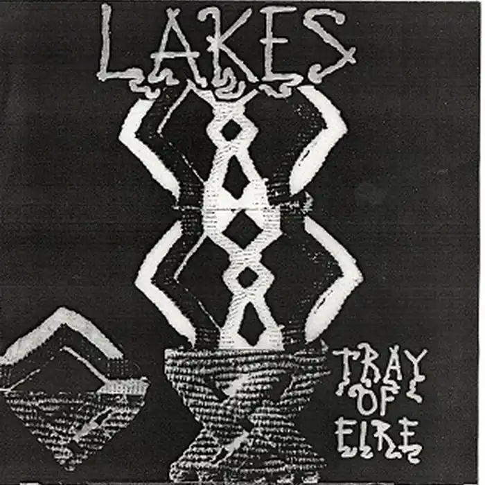 Lakes – Tray Of Fire (VG+/VG+) Exclusive