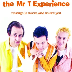Special Offer The Mr. T Experience - Revenge Is Sweet, And So Are You (LP)– Josey Records