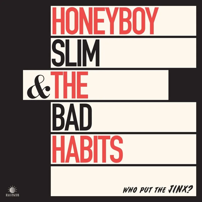 Original Honeyboy Slim & The Bad Habits - Who Put The Jinx? (LP)– Josey Records
