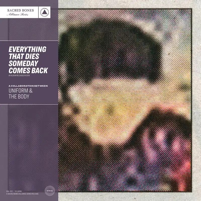 Trending Uniform & The Body - Everything That Dies Someday Comes Back (Purple L– Josey Records