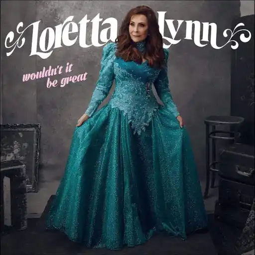 Fan Favorite LYNN,LORETTA WOULDN'T IT BE GREAT - CD