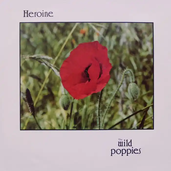 The Wild Poppies – Heroine (VG+/VG+) Latest