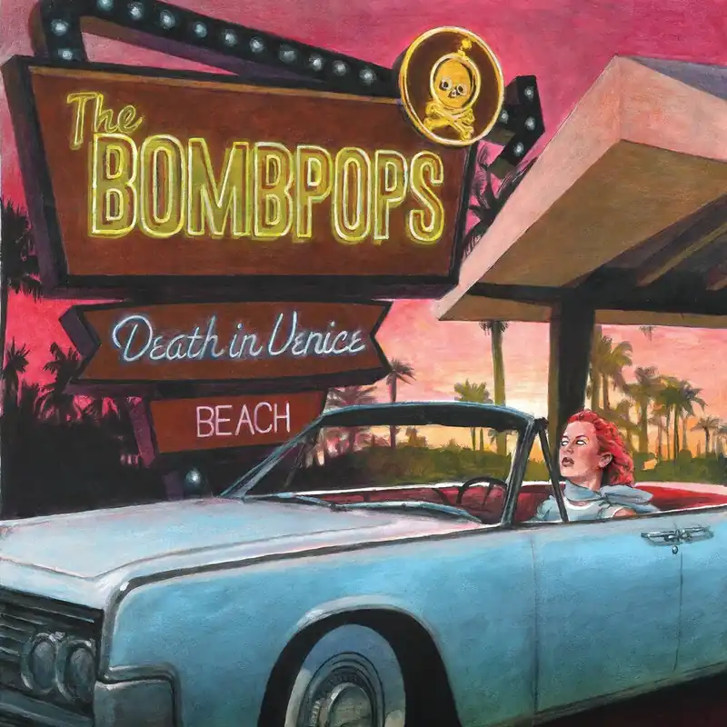 The Bombpops - Death In Venice Beach (LP)– Josey Records Bargain