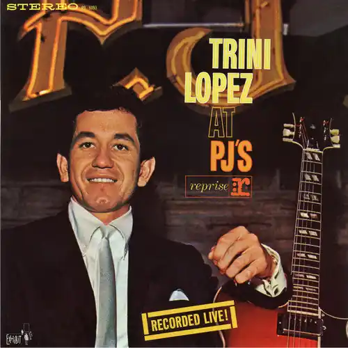 Trini Lopez - At PJ's: Recorded Live! (50th Anniversary) (LP)– Josey Records Secure Checkout
