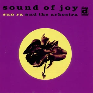 Sun Ra & His Arkestra - Sound of Joy (LP)– Josey Records One Day Deal