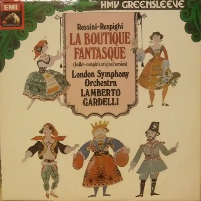 Fast Shipping Gioacchino Rossini, Ottorino Respighi, Lamberto Gardelli, London Symphony Orchestra – La Boutique Fantasque - Der Zauberladen (Vollständige Originalfassung) (VG+/VG+)