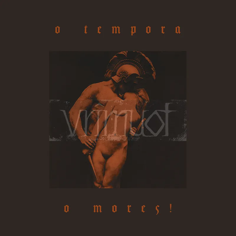 Special Discount Vrimuot - O Tempora O Mores! (Blk) (Limited Edition)– Josey Records