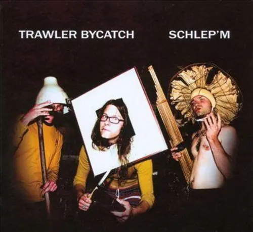 Trawler Bycatch - Schlepem (LP)– Josey Records Get Yours