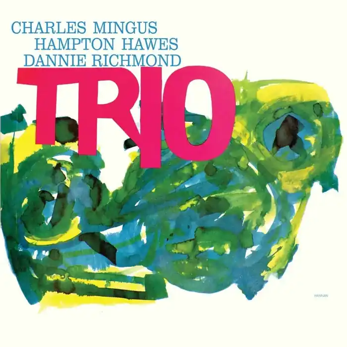 No Minimum Order Charles Mingus, Hampton Hawes, Dannie Richmond – Mingus Three (2xLP)