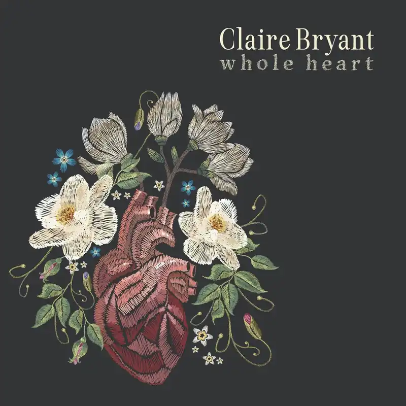 Authentic Claire Bryant - Whole Heart (LP)– Josey Records