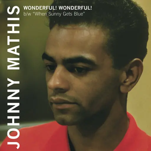 Latest MATHIS,JOHNNY WONDERFUL WONDERFUL / WHEN SUN - 7"