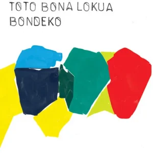 Toto Bona Lokua - Bondeko (LP)– Josey Records Deal