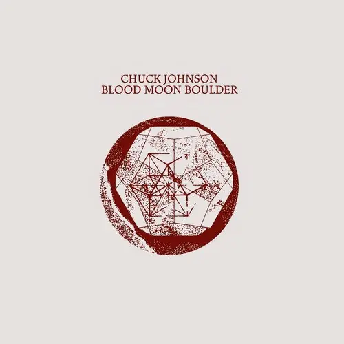 Special Offer Chuck Johnson - Blood Moon Boulder (LP)– Josey Records