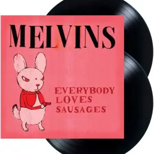 Order Now Melvins - Everybody Loves Sausages [2xLP]