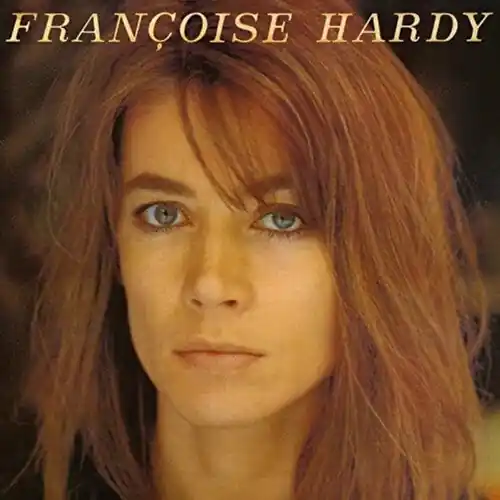 Affordable Francoise Hardy - J'ecoute De La Musique Saoule [LP]