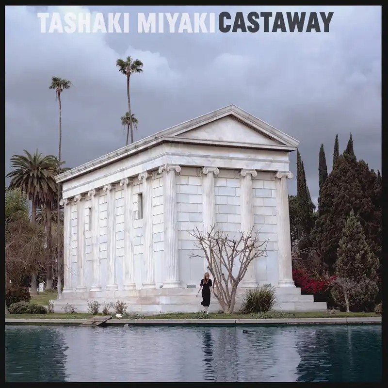 Tashaki Miyaki - Castaway (LP)– Josey Records Editor’s Pick