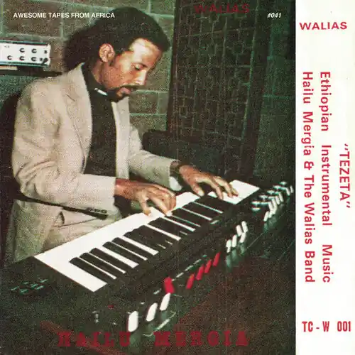 Authentic MERGIA,HAILU & THE WALIAS TEZETA - LP