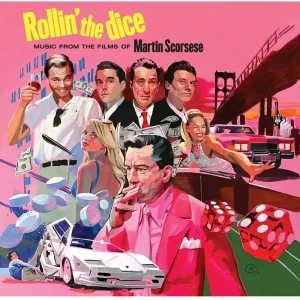 Top Pick Rollin The Dice: Music From The Films Of Scorsese - Rollin The Dice: M– Josey Records