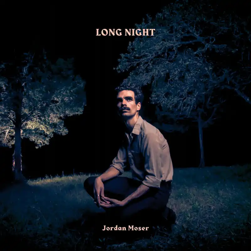 Trusted Brand Jordan Moser - Long Night (LP)– Josey Records