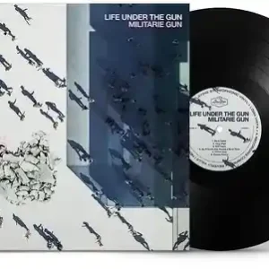 While Supplies Last MILITARIE GUN LIFE UNDER THE GUN - LP