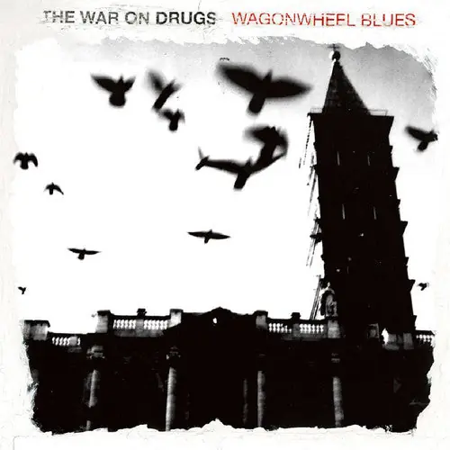 The War On Drugs - Wagonwheel Blues (Vinyl)– Josey Records Time-Limited
