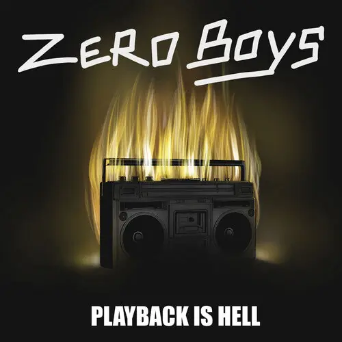 The Zero Boys - Playback Is Hell (Vinyl)– Josey Records Best Choice