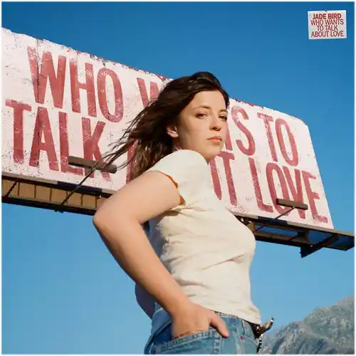 Next Day Delivery Jade Bird - Who Wants To Talk About Love [LP - Cream]
