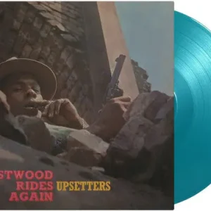 The Upsetters - Eastwood Rides Again - Limited 180-Gram Turquoise Colo– Josey Records Bulk Order