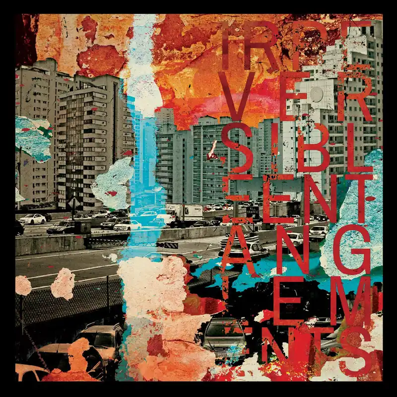 Affordable Irreversible Entanglements - Irreversible Entanglements (IA11 Edition) [LP]