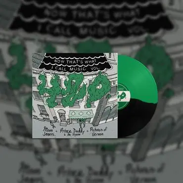 MOM JEANS. / PRINCE DADDY/ PICTURES OF VERNONNOW THAT'S WHAT I CALL MUSIC VOL. 420 (GREEN/BLACK) - 10” Don’t Miss Out