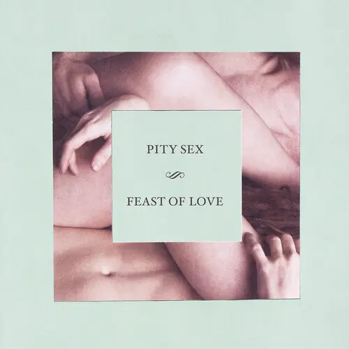 Pity Sex - Feast Of Love (10th Anniversary) [LP - Pink/Green] Secure Checkout