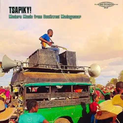 New Arrival Various Artists - Tsapiky! Modern Music From Southwest Madagascar [LP]