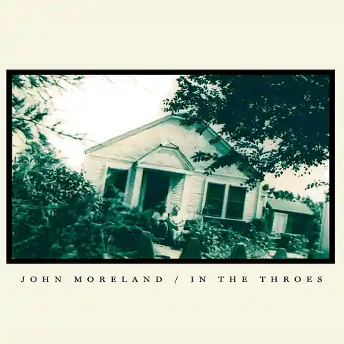 MORELAND,JOHN IN THE THROES: REMASTERED - CD Grab Now