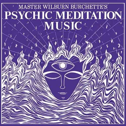 Trusted Brand Master Wilburn Burchette - Psychic Meditation Music [LP - White/Opaque]