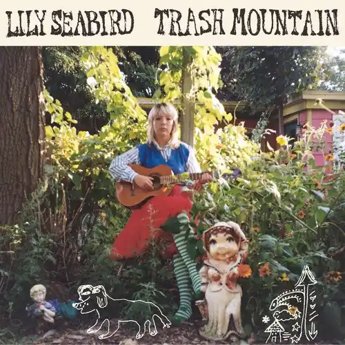 New Release Lily Seabird - Trash Mountain [LP - Big Pink]
