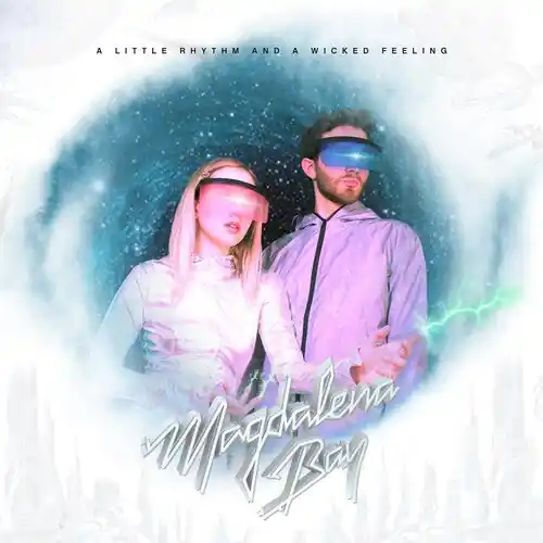 Magdalena Bay - A Little Rhythm And A Wicked Feeling [LP] Best Choice