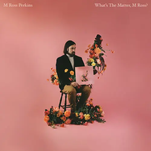 M Ross Perkins - What's The Matter, M Ross? [LP - Bouquet Blast] Buy Direct