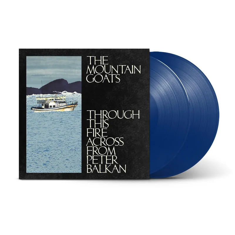 Special Discount MOUNTAIN GOATS THROUGH THIS FIRE ACROSS FROM PETER BALKAN (INDIE EXCLUSIVE BLUEWATER VINYL) - LP
