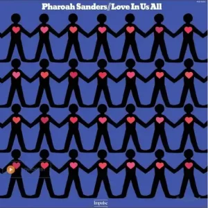 Pharoah Sanders - Love In Us All [LP - Verve By Request] Trusted Brand