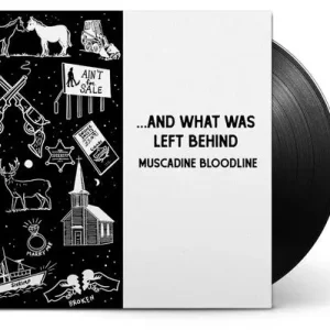 Muscadine Bloodline - ...And What Was Left Behind [LP] Trending