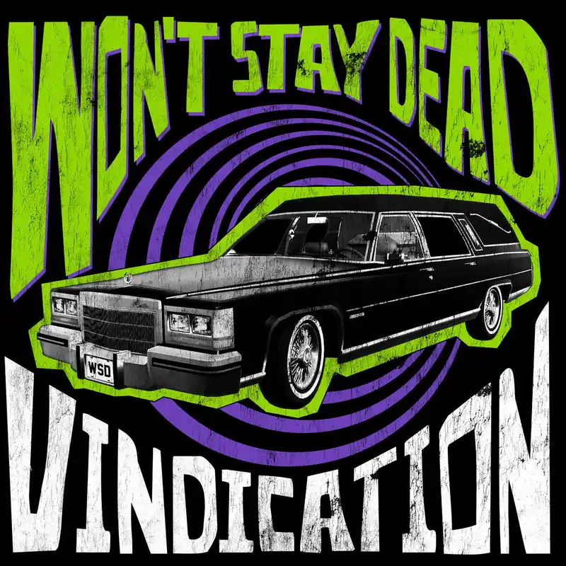 Won't Stay Dead - Vindication (LP)– Josey Records Premium