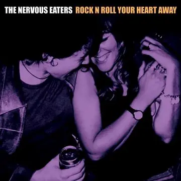 NERVOUS EATERS ROCK N ROLL YOUR HEART AWAY - LP Get Yours
