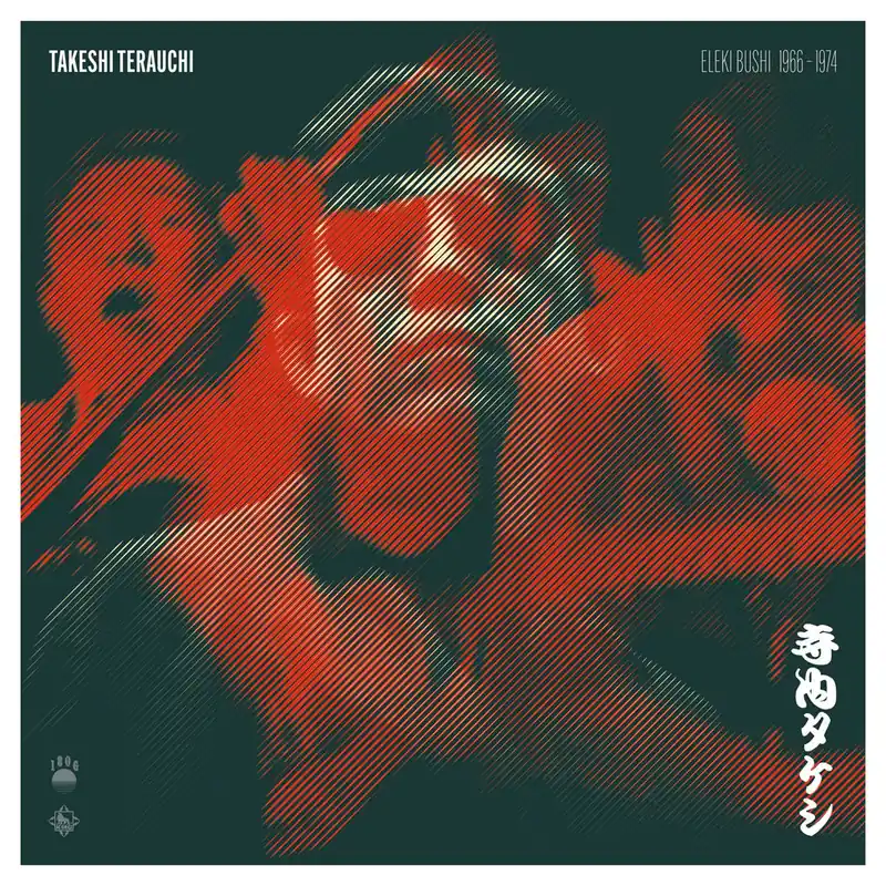 Takeshi Terauchi - Eleki Bushi 1966-1974 (Vinyl Import)– Josey Records Get Yours
