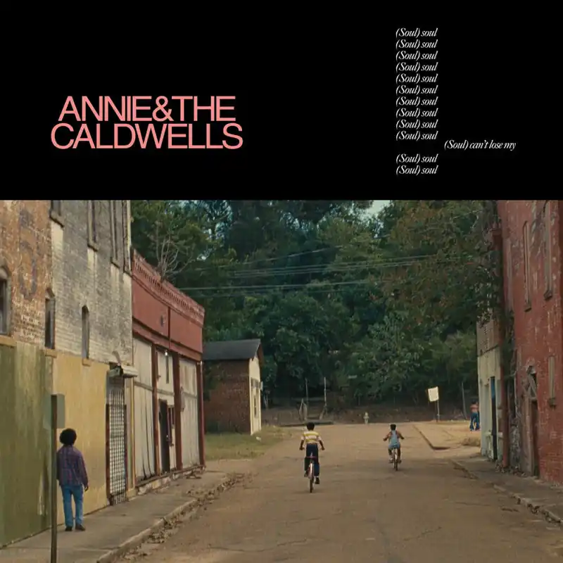 Annie and the Caldwells - Can't Lose My (Soul) [LP] Discount