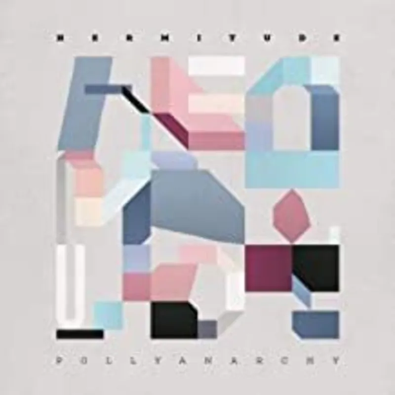 Today Only Hermitude - Pollyanarchy (LP)– Josey Records