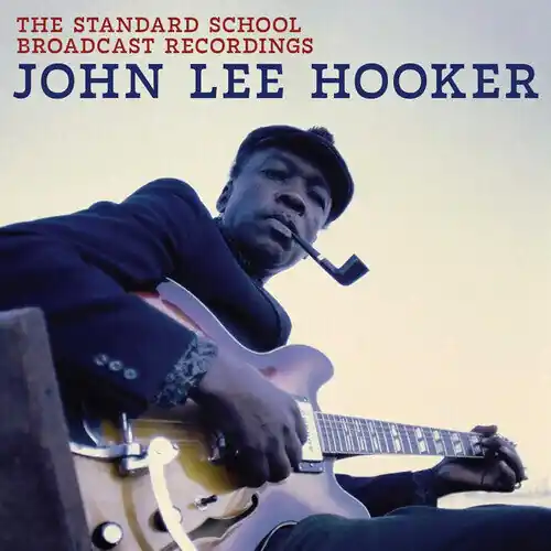 Handmade John Lee Hooker - The Standard School Broadcast Recordings [LP]