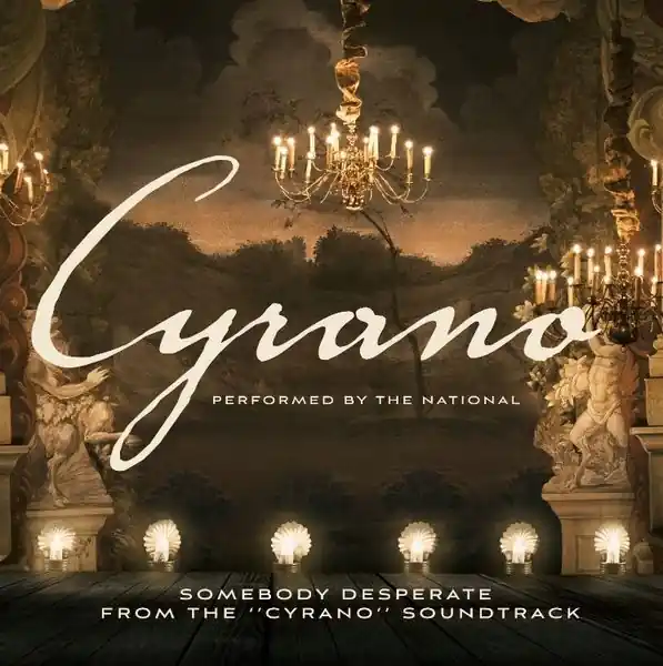 NATIONAL SOMEBODY DESPERATE (CYRANO OST) (ETCHED B-SIDE) - 7" New Arrival