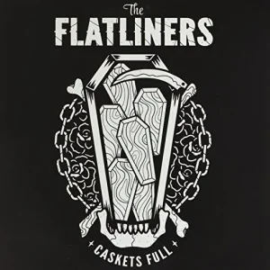 Time-Limited The Flatliners - Caskets Full (LP)– Josey Records