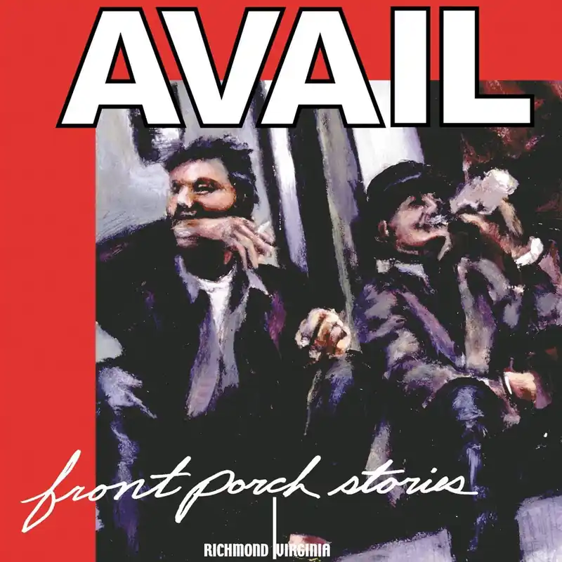 Avail - Front Porch Stories (LP)– Josey Records Top Rated